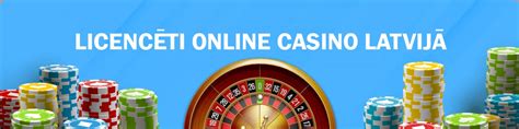 latvijā licencēti kazino|Online Casino Latvijā .